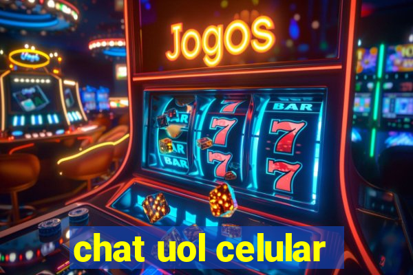 chat uol celular